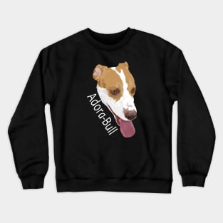 Pitbull Mix - Adora-Bull Crewneck Sweatshirt